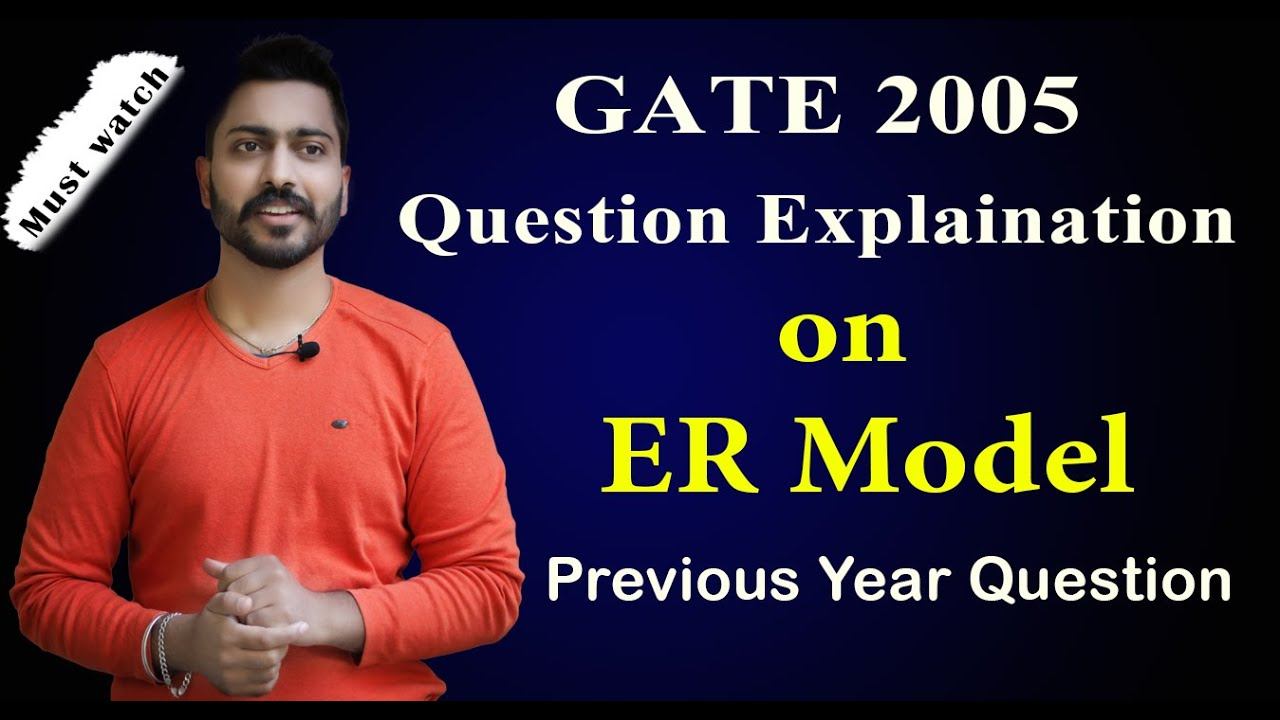 Lec-18: Gate 2005 Question Explaintion On Er Model with Er Diagram Gate Questions