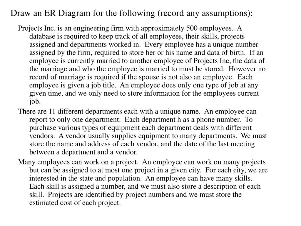 Ppt - Draw An Er Diagram For The Following (Record Any with regard to Er Diagram Assumptions